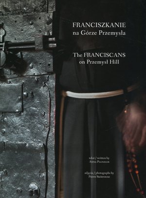 Franciszkanie na Górze Przemysła / Franciscan on Przemysł Hill - Anna Plenzler - książka