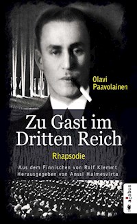 Zu Gast im Dritten Reich 1936. Rhapsodie - Olavi Paavolainen - ebook