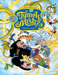 Tymek i Mistrz Pojedynek Magów - Rafał Skarżycki, Leśniak Tomasz - książka