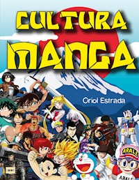 Cultura manga - Oriol Estrada - ebook