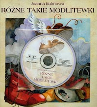 Różne takie Modlitewki + CD - Kulmowa Joanna - książka