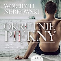 Okrutnie piękny - Wojciech Nerkowski - ebook + audiobook + książka