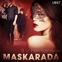 LUST. Maskarada - opowiadanie erotyczne - B. J. Hermansson - ebook + audiobook