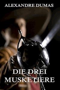 Die drei Musketiere - Alexandre Dumas - ebook