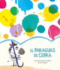 El paraguas de Cebra - David Hernández Sevillano - ebook
