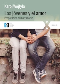 Los jóvenes y el amor - Karol Wojtyła - ebook