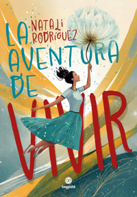 La aventura de vivir - Natali Rodríguez - ebook