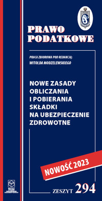 Nowe zasady obliczania i pobierania składki na ubezpieczenie zdrowotne - Radzikowski Krzysztof, Betiuk Martyna, Kuśmierczyk Mariusz, Lewandowski Mirosław, Modzelewska Julia - książka