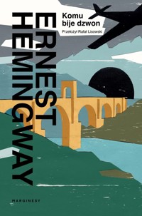 Komu bije dzwon - Hemingway Ernast - książka