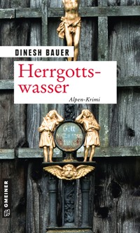 Herrgottswasser - Dinesh Bauer - ebook