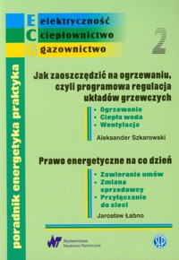 Poradnik energetyka praktyka Zeszyt 2 - Szkarowski Aleksander, Łabno Jarosław - książka