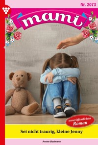 Sei nicht traurig, kleine Jenny - Aenne Bodmann - ebook