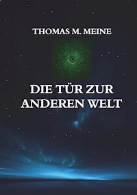Die Tür zur anderen Welt - Thomas M. Meine - ebook