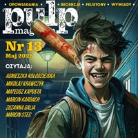 Pulp Magazyn #13 (05/2025) - Opracowanie zbiorowe - ebook + audiobook