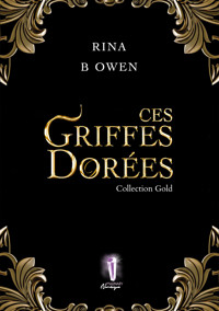 Ces griffes dorées - Rina B Owen - ebook