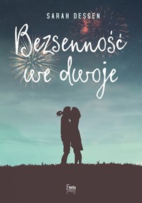 Bezsenność we dwoje - Sarah Dessen - książka