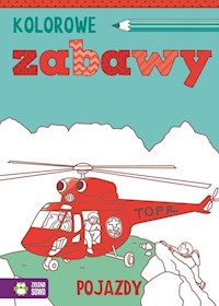 Kolorowe zabawy Pojazdy -  - książka