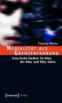 Medialität als Grenzerfahrung - Thomas Weber - ebook