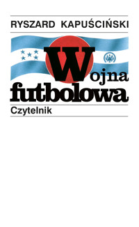 Wojna futbolowa - Ryszard Kapuściński - ebook + książka