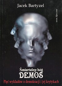 Śmiertelny bóg Demos - Bartyzel Jacek - książka