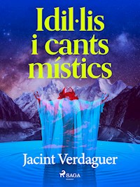 Idil·lis i cants místics - Jacint Verdaguer i Santaló - ebook