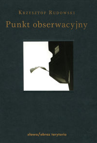 Punkt obserwacyjny - Rudowski Krzysztof - książka