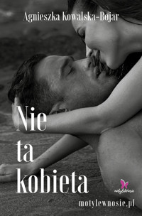 Nie ta kobieta - Agnieszka Kowalska-Bojar - ebook + audiobook + książka