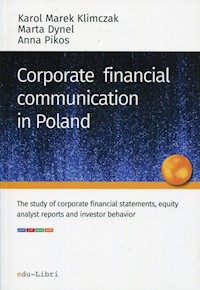 Corporate financial communication in Poland - Klimczak Karol Marek, Dynel Marta, Pikos Anna - książka
