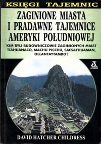 Zaginione miasta i pradawne tajemnice Ameryki Południowej - David Hatcher Childress - ebook