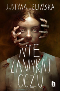 Nie zamykaj oczu - Justyna Jelińska - ebook + audiobook + książka