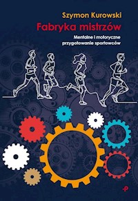 Fabryka mistrzów - Szymon Kurowski - książka