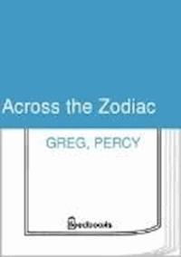 Across the Zodiac - Percy Greg - darmowy ebook