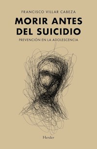 Morir antes del suicidio - Francisco Villar Cabeza - ebook
