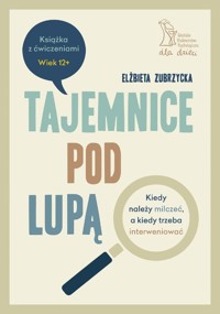 Tajemnice pod lupą - Elżbieta Zubrzycka - książka