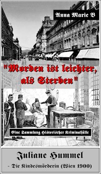 "Morden ist leichter, als Sterben." - Anna Marie B - ebook