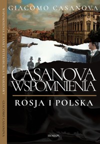 Pamiętniki Casanovy - tom V: Rosja i Polska - Giacomo Girolamo Casanova - ebook