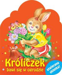 Króliczek bawi się w ogrodzie -  - książka