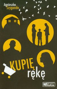 Kupię rękę - Agnieszka Szygenda - ebook + książka
