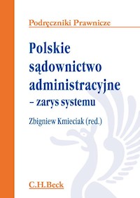 Polskie sądownictwo administracyjne zarys systemu - Zbigniew Kmieciak - książka