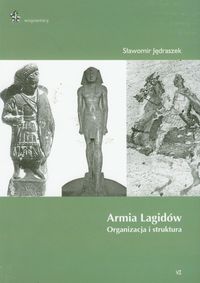 Armia Lagidów organizacja i struktura - Jędraszek Sławomir - książka