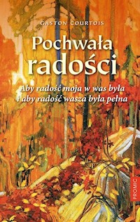 Pochwała radości - Gaston Courtois - książka
