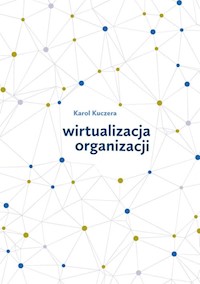 Wirtualizacja organizacji - Kuczera Karol - książka
