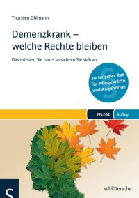 Demenzkrank - welche Rechte bleiben - Thorsten Ohlmann - ebook