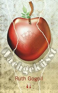 Wachgeküsst - Ruth Gogoll - ebook