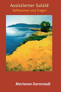 Assistierter Suizid - Marianne Darmstadt - ebook