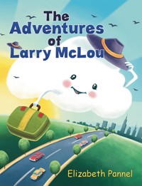 The Adventures of Larry McLou - Elizabeth Pannel - ebook