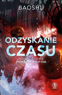 Odzyskanie czasu - Shu Bao - ebook + audiobook + książka
