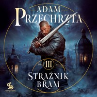 Strażnik Bram - Adam Przechrzta - ebook + audiobook