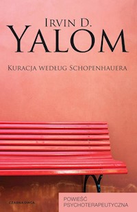 Kuracja według Schopenhauera - Yalom Irvin D. - książka