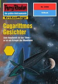 Perry Rhodan 2006: Cugarittmos Gesichter - Ernst Vlcek - ebook